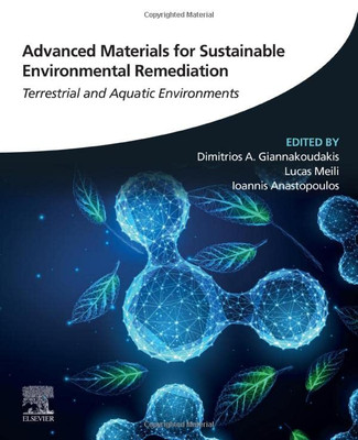 Advanced Materials For Sustainable Environmental Remediation: Terrestrial And Aquatic Environments