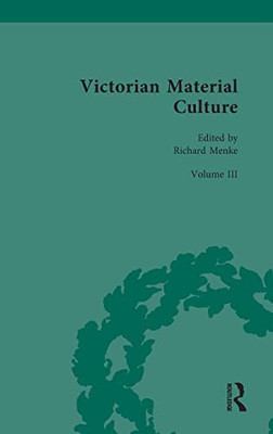 Victorian Material Culture: Inventions And Technological Things (Victorian Material Culture, 2)