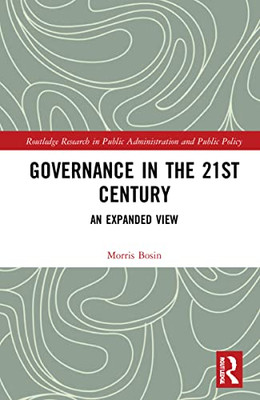 Governance In The 21St Century (Routledge Research In Public Administration And Public Policy)