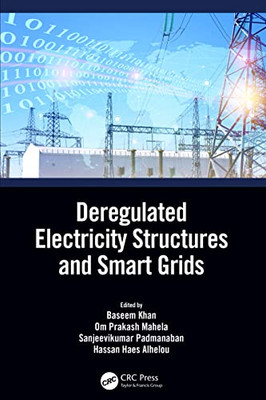 Deregulated Electricity Structures And Smart Grids