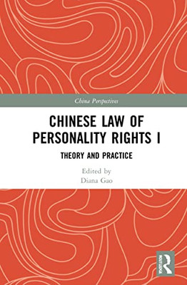 Chinese Law Of Personality Rights I (China Perspectives)