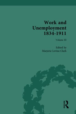 Work And Unemployment 18341911: The Meanings Of Unemployment
