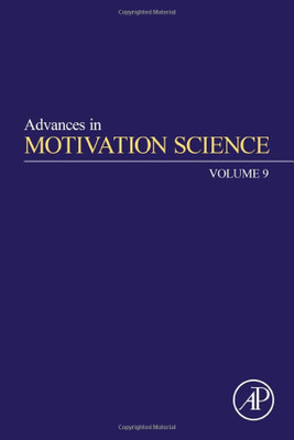 Advances In Motivation Science (Volume 9)