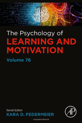 The Psychology Of Learning And Motivation (Volume 76)