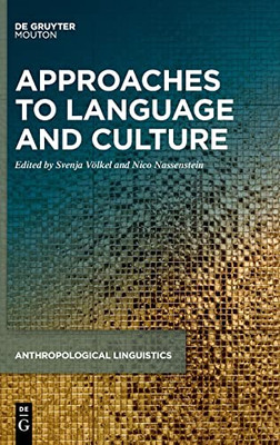 Approaches To Language And Culture (Anthropological Linguistics, 1)