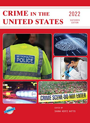 Crime In The United States 2022 (U.S. Databook Series)