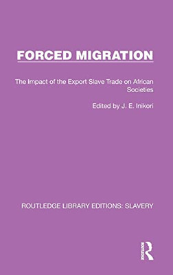 Forced Migration (Routledge Library Editions: Slavery)