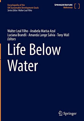 Life Below Water (Encyclopedia Of The Un Sustainable Development Goals)