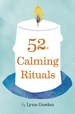 52 Calming Rituals