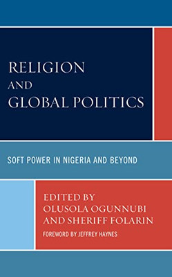 Religion And Global Politics: Soft Power In Nigeria And Beyond