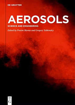 Aerosols: Science And Engineering