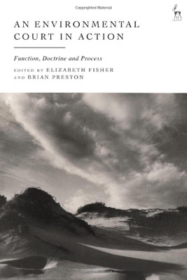 An Environmental Court In Action: Function, Doctrine And Process