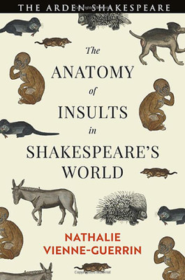 The Anatomy Of Insults In ShakespeareS World
