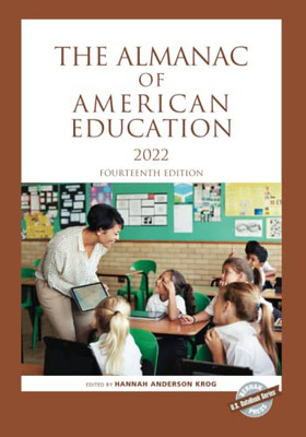 The Almanac Of American Education 2022 (U.S. Databook Series)