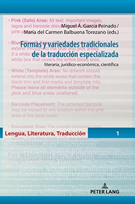 Formas Y Variedades Tradicionales De La Traducción Especializada/ Traditional Forms And Types Of Specialized Translations: Literaria, ... Literature, Translation, 1) (Spanish Edition)