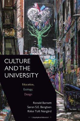 Culture And The University: Education, Ecology, Design