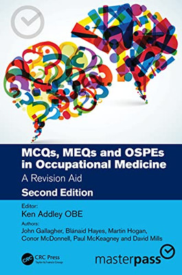 Mcqs, Meqs And Ospes In Occupational Medicine: A Revision Aid (Masterpass)