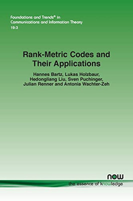 Rank-Metric Codes And Their Applications (Foundations And Trends(R) In Communications And Information)