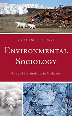 Environmental Sociology: Risk And Sustainability In Modernity (English And Portuguese Edition)