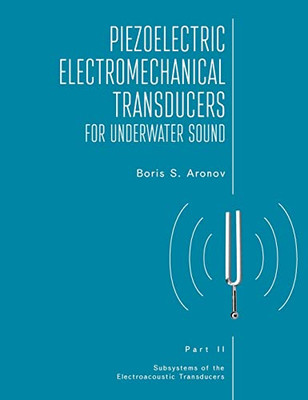 Piezoelectric Electromechanical Transducers For Underwater Sound, Part Ii