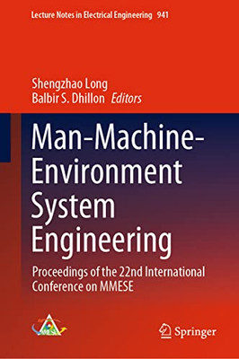 Man-Machine-Environment System Engineering: Proceedings Of The 22Nd International Conference On Mmese (Lecture Notes In Electrical Engineering, 941)