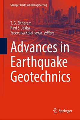 Advances In Earthquake Geotechnics (Springer Tracts In Civil Engineering)