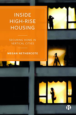 Inside High-Rise Housing: Securing Home In Vertical Cities