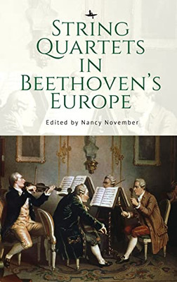 String Quartets In BeethovenS Europe