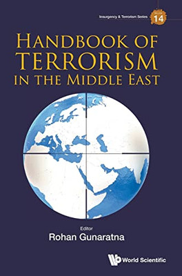 Handbook Of Terrorism In The Middle East (Insurgency And Terrorism)