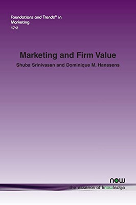 Marketing And Firm Value (Foundations And Trends(R) In Marketing)