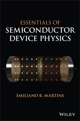 Essentials Of Semiconductor Device Physics