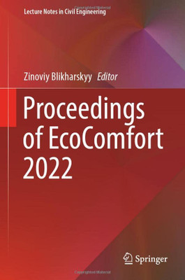 Proceedings Of Ecocomfort 2022 (Lecture Notes In Civil Engineering, 290)