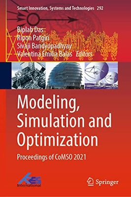 Modeling, Simulation And Optimization: Proceedings Of Comso 2021 (Smart Innovation, Systems And Technologies, 292)