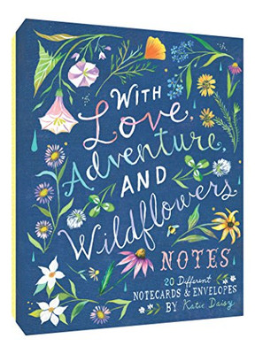 With Love, Adventure, and Wildflowers Notes: 20 Different Notecards & Envelopes (Katie Daisy Art Stationery, Nature Themed Notecards)