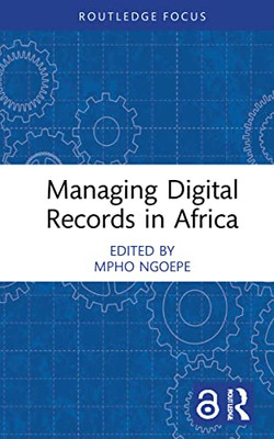 Managing Digital Records In Africa