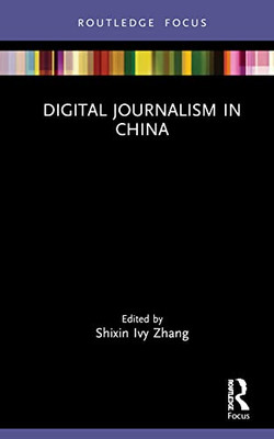 Digital Journalism In China (Disruptions)