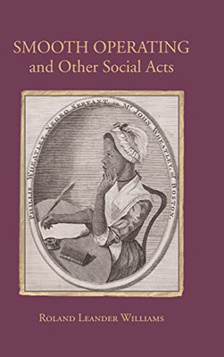 Smooth Operating And Other Social Acts (Suny Multiethnic Literatures)