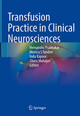 Transfusion Practice In Clinical Neurosciences