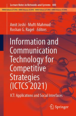 Information And Communication Technology For Competitive Strategies (Ictcs 2021): Ict: Applications And Social Interfaces (Lecture Notes In Networks And Systems, 400)