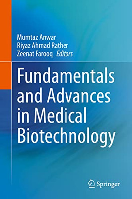 Fundamentals And Advances In Medical Biotechnology