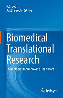 Biomedical Translational Research: Technologies For Improving Healthcare