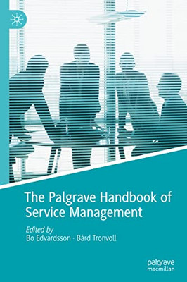 The Palgrave Handbook Of Service Management