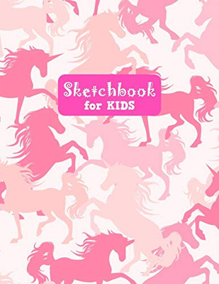 Sketchbook for Kids: Cute Unicorn Large Sketch Book for Drawing, Writing, Painting, Sketching, Doodling and Activity Book- Birthday and Christmas Gift ... Teens and Women - Nathalie Modern Press # 033