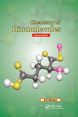 Chemistry Of Biomolecules, Second Edition