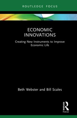 Economic Innovations (Routledge Focus On Economics And Finance)