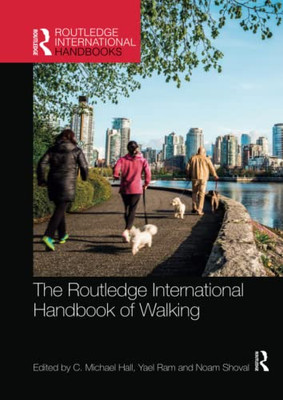 The Routledge International Handbook Of Walking