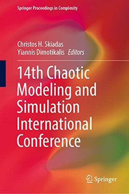 14Th Chaotic Modeling And Simulation International Conference (Springer Proceedings In Complexity)