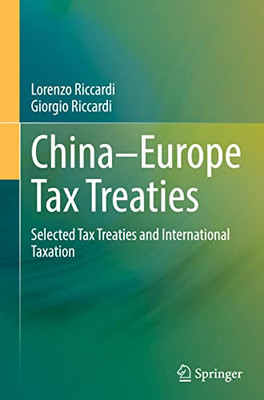 ChinaEurope Tax Treaties: Selected Tax Treaties And International Taxation