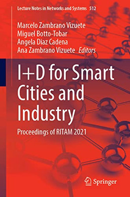 I+D For Smart Cities And Industry: Proceedings Of Ritam 2021 (Lecture Notes In Networks And Systems, 512)