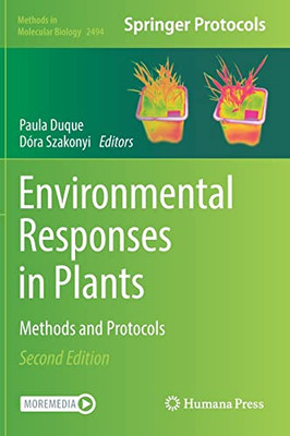 Environmental Responses In Plants: Methods And Protocols (Methods In Molecular Biology, 2494)